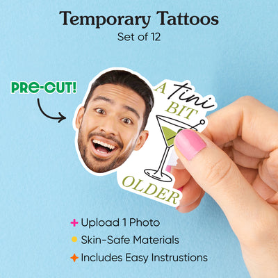 Custom A Tini Bit Older Temporary Tattoos - 12 Ct