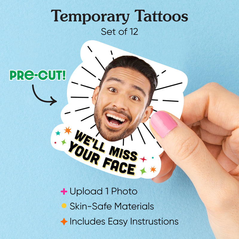 Custom Miss Your Face Temporary Tattoos - 12 Ct