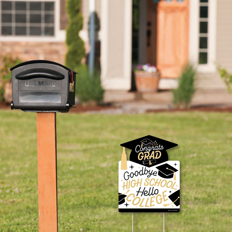 Goodbye High School, Hello College - Outdoor Lawn Sign - Graduation Party Yard Sign - 1 Piece