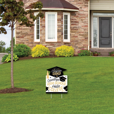 Goodbye High School, Hello College - Outdoor Lawn Sign - Graduation Party Yard Sign - 1 Piece